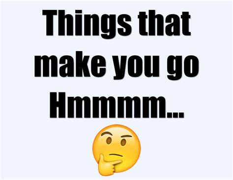 Things that make you go hmmmm - See all of “Things That Make You Go Hmmmm...” by C+C Music Factory's samples, covers, remixes, interpolations and live versions.